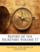 Report Of The Secretary, Volume 17