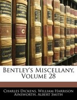 Bentley's Miscellany, Volume 28