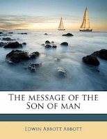 The Message Of The Son Of Man