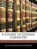 A Course in General Chemistry