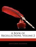 A Book Of Recollections, Volume 2