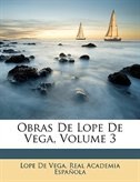 Obras De Lope De Vega, Volume 3