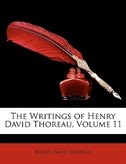 The Writings Of Henry David Thoreau, Volume 11