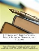 Literary and Philosophical Essays: French, German, and Italian