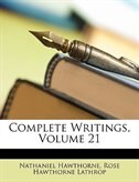 Complete Writings, Volume 21