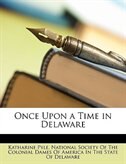 Once Upon a Time in Delaware