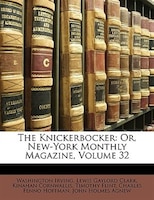 The Knickerbocker: Or, New-york Monthly Magazine, Volume 32