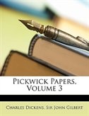 Pickwick Papers, Volume 3