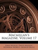 Macmillan's Magazine, Volume 17