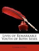 Lives Of Remarkable Youth Of Both Sexes