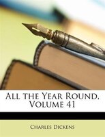 All the Year Round, Volume 41