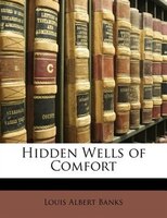 Hidden Wells of Comfort