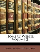 Homer's Werke, Volume 2