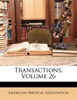 Transactions, Volume 26