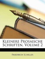 Kleinere Prosaische Schriften, Volume 2