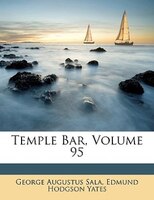 Temple Bar, Volume 95