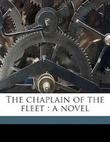 The Chaplain Of The Fleet: A Novel Volume 3