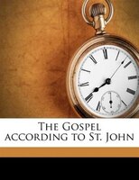 The Gospel According To St. John Volume V.43: 3