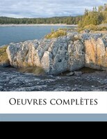 Oeuvres Complètes Volume 4