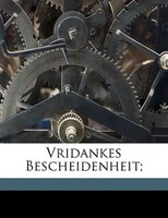 Vridankes Bescheidenheit von Wilhelm Grimm.