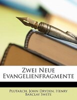 Zwei Neue Evangelienfragmente