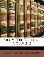 Arkiv För Zoologi, Volume 2