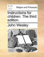Instructions For Children. The Third Edition.
