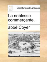 La Noblesse Commerçante.