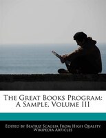 The Great Books Program: A Sample, Volume Iii