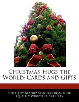 Christmas Hugs The World: Cards And Gifts