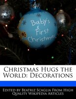Christmas Hugs The World: Decorations