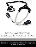 Becoming Doctors: Medical Schools In Texas