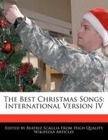 The Best Christmas Songs: International Version Iv