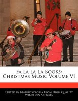 Fa La La La Books: Christmas Music Volume Vi