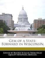 Gem Of A State: Forward In Wisconsin