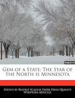 Gem Of A State: The Star Of The North Is Minnesota