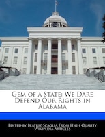 Gem Of A State: We Dare Defend Our Rights In Alabama