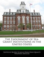 The Endowment Of Sea-grant Institutions In The United States