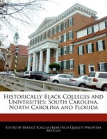 Historically Black Colleges And Universities: South Carolina, North Carolina And Florida