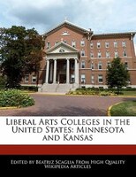 Liberal Arts Colleges In The United States: Minnesota And Kansas