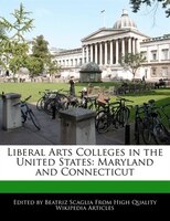 Liberal Arts Colleges In The United States: Maryland And Connecticut