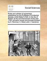 Rules And Articles Of Agreement, Established By The Protestant Providential Society, At The Baker's-hall, In The City Of Bristol,