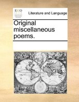 Original Miscellaneous Poems.