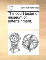 The Court Jester Or Museum Of Entertainment.