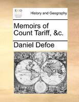 Memoirs of Count Tariff, &c.