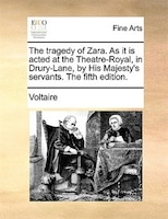 The tragedy of Zara. As it is acted at the Theatre-Royal, in Drury-Lane, by His Majesty's servants. The fifth edition.