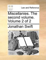 Miscellanies. The second volume.  Volume 2 of 2