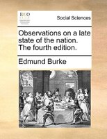 Observations on a late state of the nation. The fourth edition.
