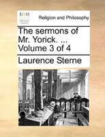 The sermons of Mr. Yorick. ...  Volume 3 of 4