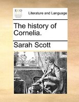 The History Of Cornelia.